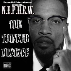 10.Science Trip - N.E.P.H.E.W. - The Thinker Mixtape