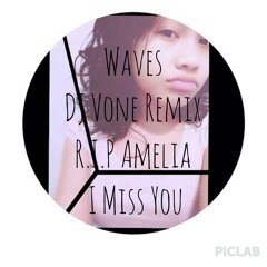 Waves - @deejayvone [Tribute To Amelia]