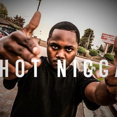 Hot Nigga (Freestyle) -  Tavi J