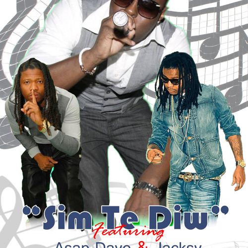 Kleva Kidd FT. ASAP Dave & Jacksy - Sim Te Diw