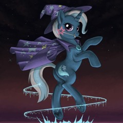 MLP: Fighting is Magic [Tribute Edition] Trixie's Theme (official)