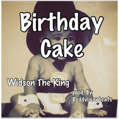 Birthday Cake (Prod. ReddVisionBeats)