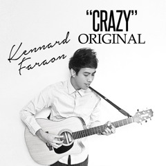 Kennard Faraon- "Crazy" (ORIGINAL)
