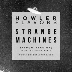 Strange Machines (Album Version)