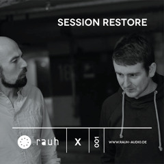 [rauh_x 001] Session Restore