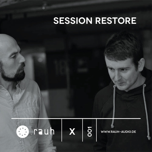 [rauh_x 001] Session Restore
