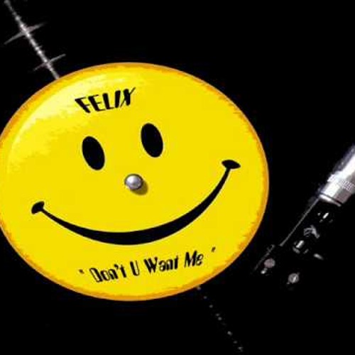 Felix - Dont You want my bodyrock - Sir Dancelot Edit