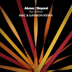 Above & Beyond - Sun & Moon (Mac & Gannon Remix 2014)