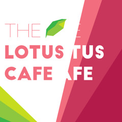 The Lotus Cafe