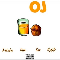 OJ (Prod. Wonya Love) Keenbro, MarliseRae, JoJo Hylyfe, Jermahn
