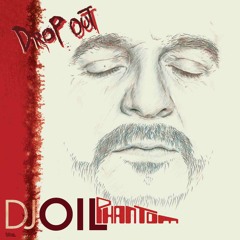 DJ Oil - Drop Out
