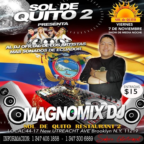 Stream SALUDO Sol De Quito 2 MAGNOMIX by Explosion Latina Radio | Listen  online for free on SoundCloud