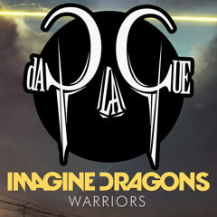 Imagine Dragons - WARRIORS (daPlaque Remix)