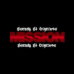 Ferady Ft Bigrinse - On A Mission [G6FLY OFFICIAL]