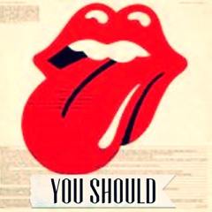 You Should