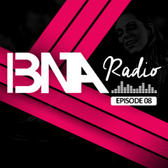 BNA RADIO Ep. 8 - Guestmix By D&A