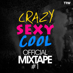 CRAZY SEXY COOL 'Official Mixtape' #1 Mixed by Vaiks L & Rowses ft. Zawdi MC