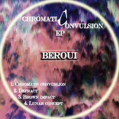Chromatic Convulsion EP