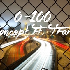 0-100 Ft. T Fame (Prod. LooseLyric)