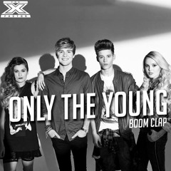 Only The Young - Boom Clap (X Factor Performance)
