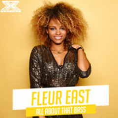 Fleur East - All About That Bass (X Factor Performance)