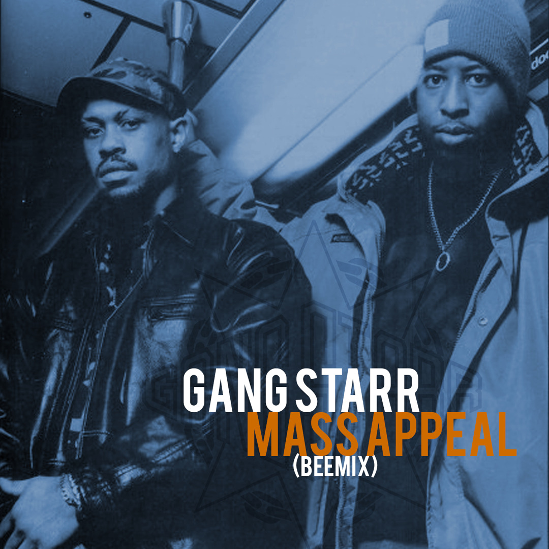 Stream Gang Starr - Mass Appeal (Beemix) by dave bee | Listen