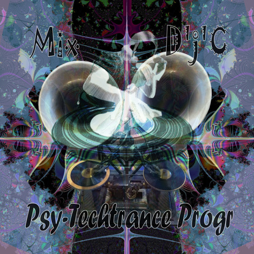 Mix D'j'C - Psy-Techtrance Progr -  N°467  .Mp3