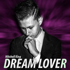 Mitchell King - Dream Lover (Bobby Darin Tribute)