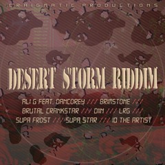 Badman Anthem - Raw - Brutal Crankstar - Desert Storm Riddim