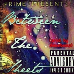 Prime-Between The Sheets