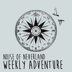Noise Of Neverland's Weekly Adventure - Poolside Safety - Paul Mulvey - EP01