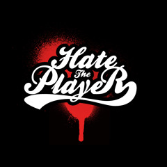 T.R. Mistery - Hate the player
