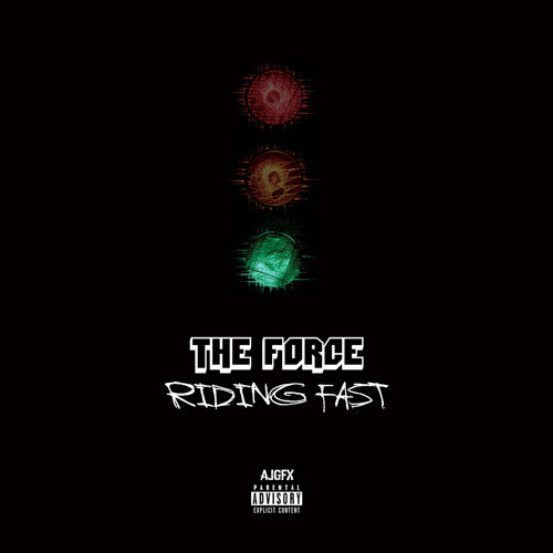 The Force - Riding Fast