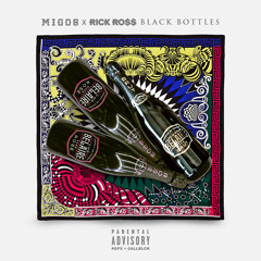 Rick Ross ft Migos - Black Bottles
