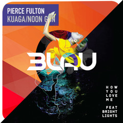 3LAU & Pierce Fulton - How You Love Kuaga (Schooki Mashup)