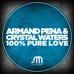 Armand Pena & Crystal Waters 100% PURE LOVE