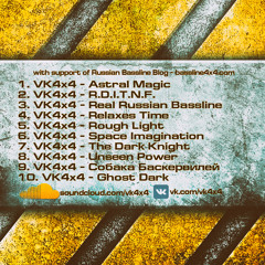 VK4x4 - Real Russian Bassline/Unseen Power [MAD TIME LP OUT NOW FREE]