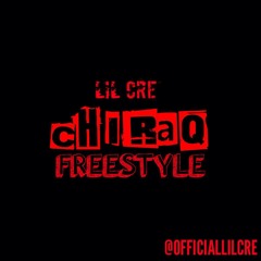 Chiraq Freestyle - Lil Cre