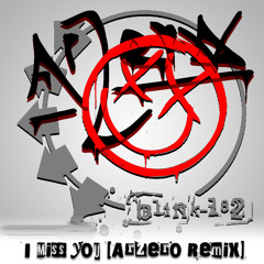 I Miss You - Blink 182 (ArZero Remix)