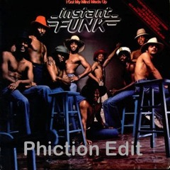 Instant Funk - I Got My Mind Made Up - Phiction Edit