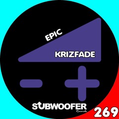 [SUB269] KriZFade - Independent Ambition