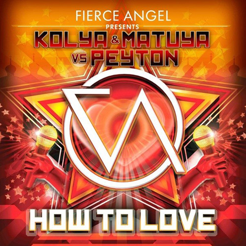 Kolya & Matuya vs Peyton - How To Love (Eric Kupper Remix)