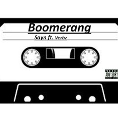 Sayn - Boomerang Ft Verb$$