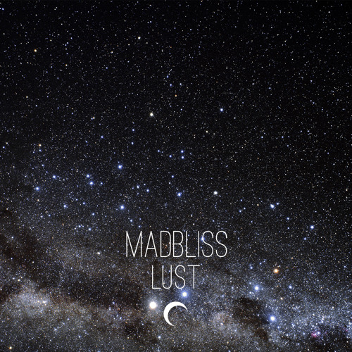 Madbliss - Lust