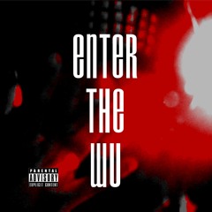 Mickey Roarr - Enter The WU [Prod. Scarface Martin]