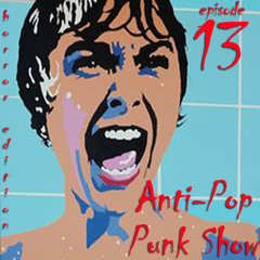 Anti-Pop Punk Show - Episode 13 (Halloween Edition)