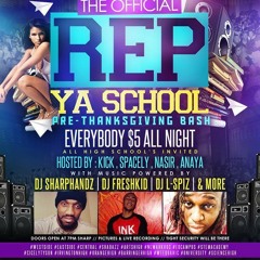 REP YA SCHOOL PROMO NOV 21ST @DJFRESHKID973
