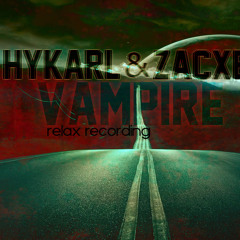 Hykarl vs Zacxell - Vampire (Original Mix)