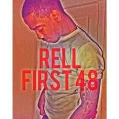 "First 48" *Freestyle* - DaRealRell