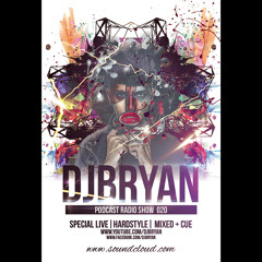 DJ BRYAN - PODCAST RADIO SHOW - 020